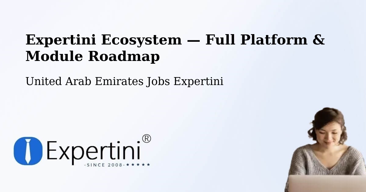 Expertini Ecosystem — Full Platform & Module Roadmap – Adh Dhayd