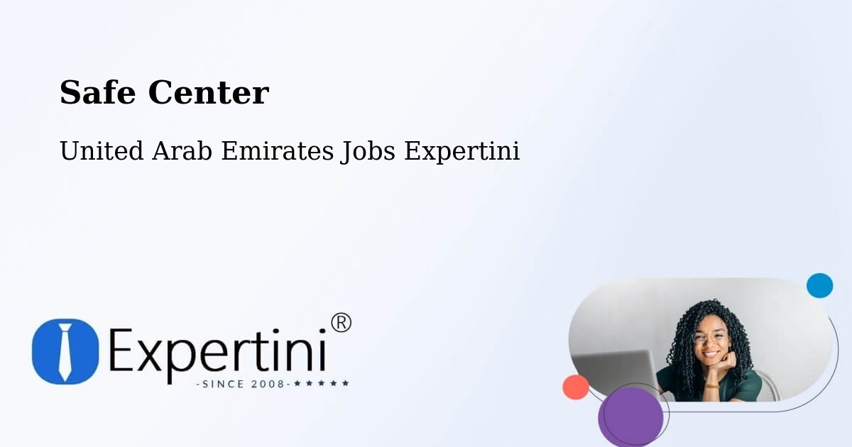 Safety Center – Adh Dhayd - United Arab Emirates Jobs Expertini
